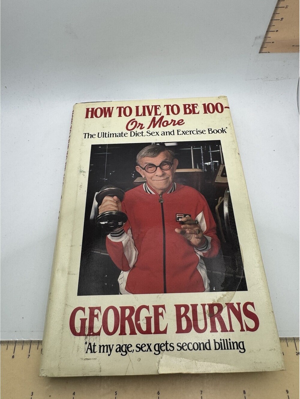 How to Live to Be One Hundred or More by George Burns (1983, Hardcover) DJ